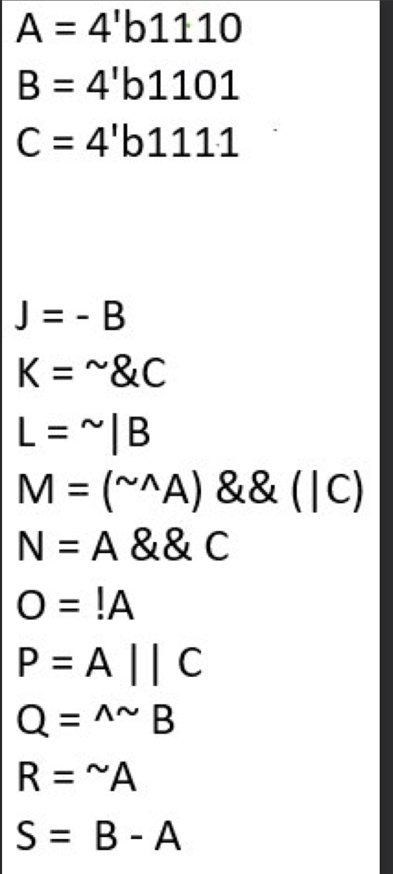 A = 4 ' b 1 1 1 0 B = 4 ' b 1 1 0 1 C = 4 ' b 1 1