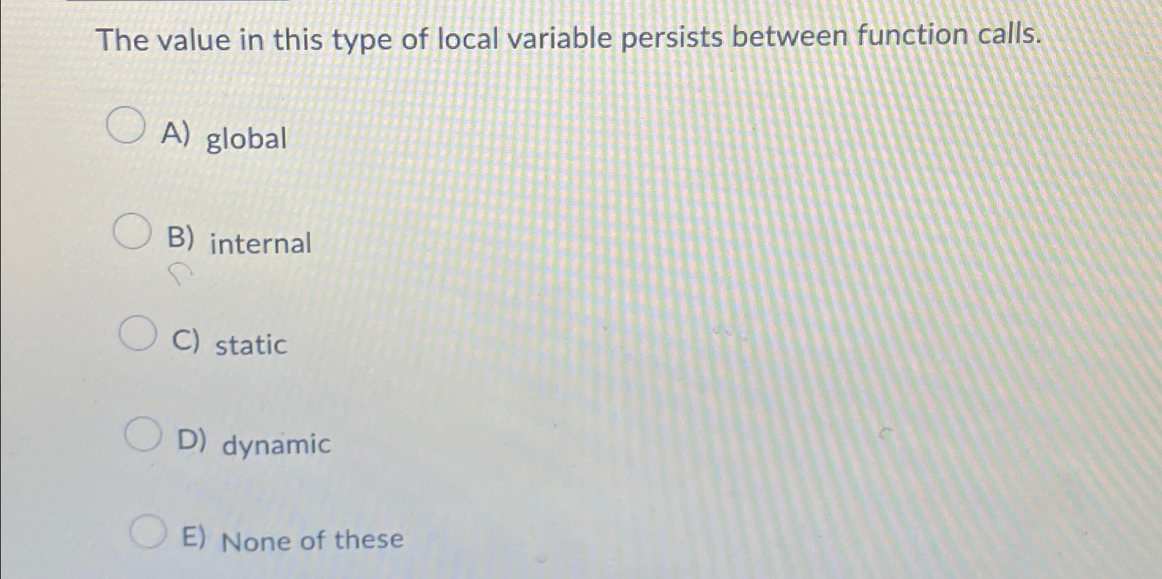 The value in this type of local variable persists