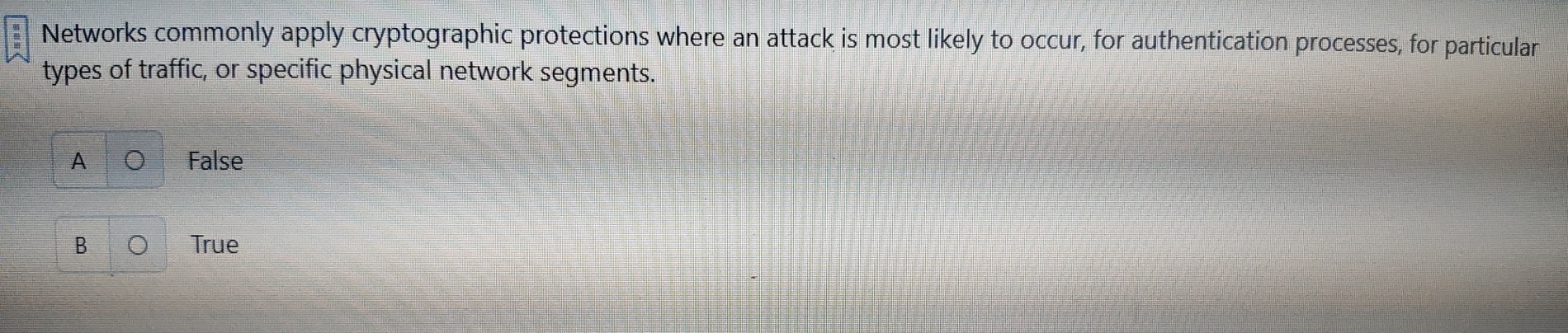 Networks commonly apply cryptographic protections