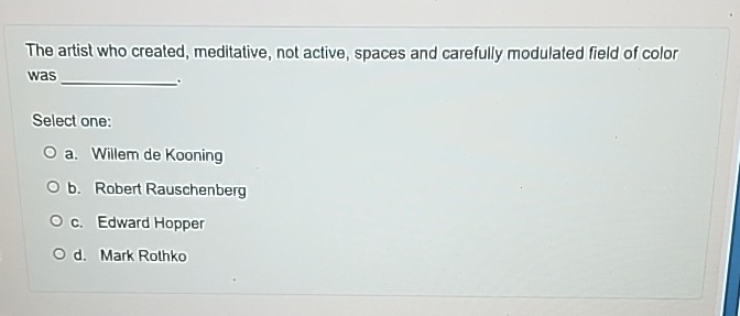 The artist who created, meditative, not active,