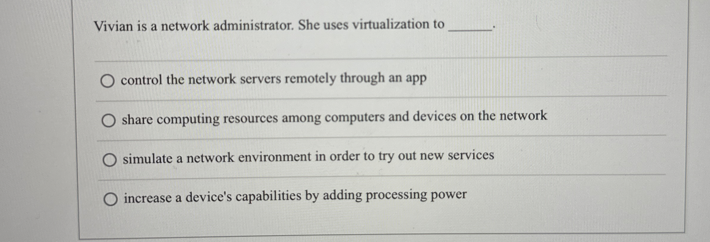 Vivian is a network administrator. She uses