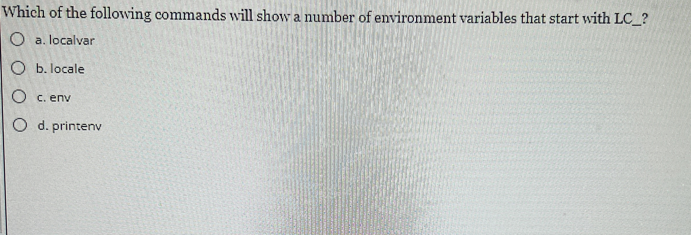 Which of the following commands will show a