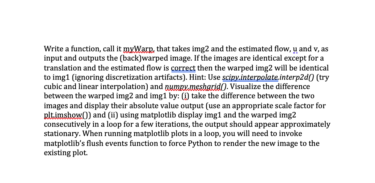 Write a function, call it myWarp, that takes img