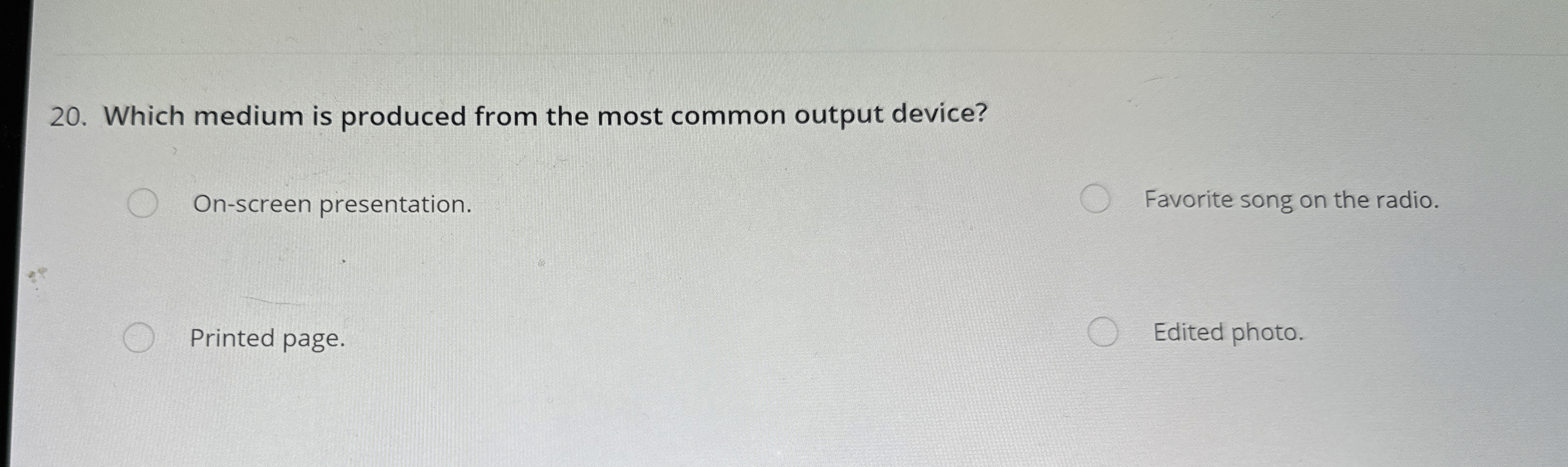 Which medium is produced from the most common