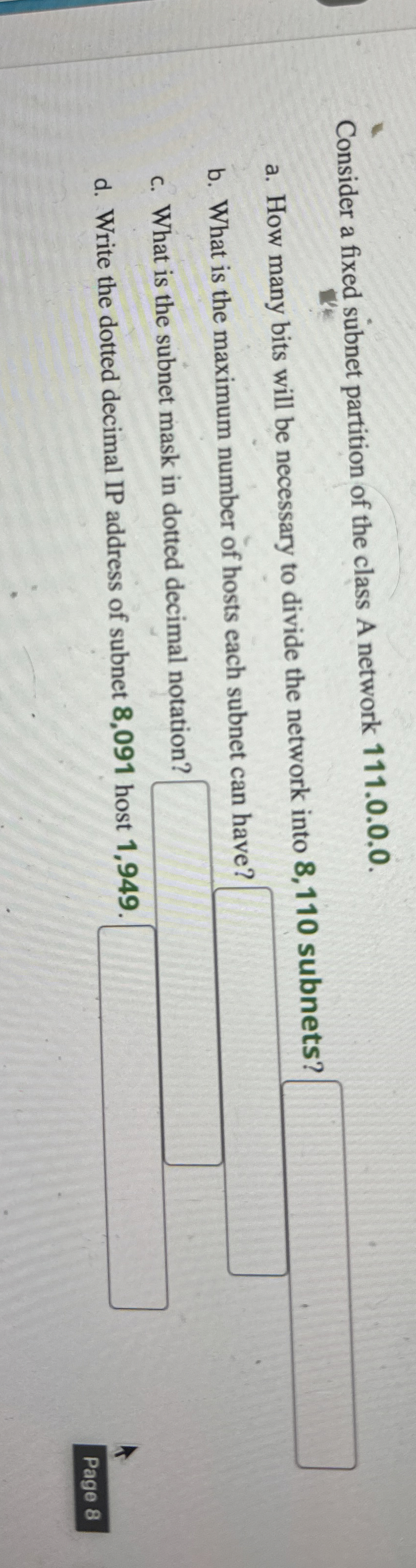 Consider a fixed subnet partition of the class A