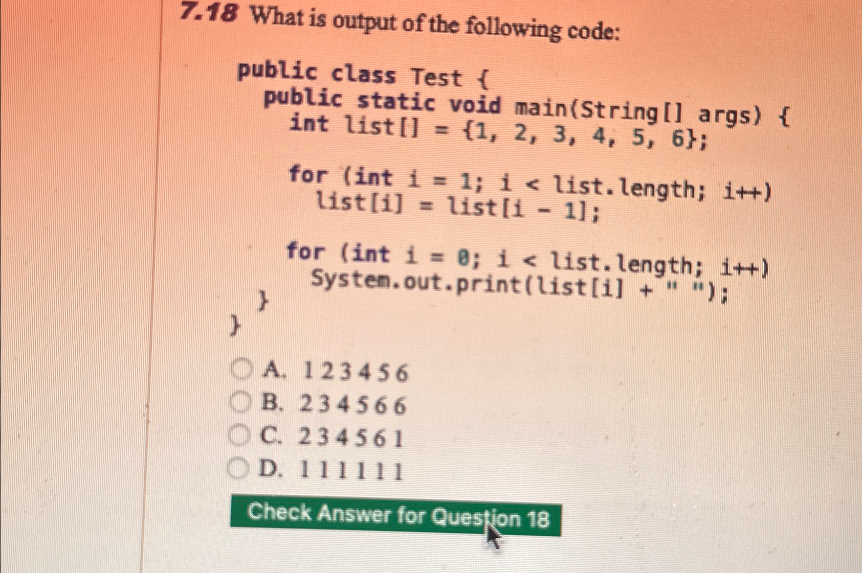 7 . 1 8 What is output of the following code:A .