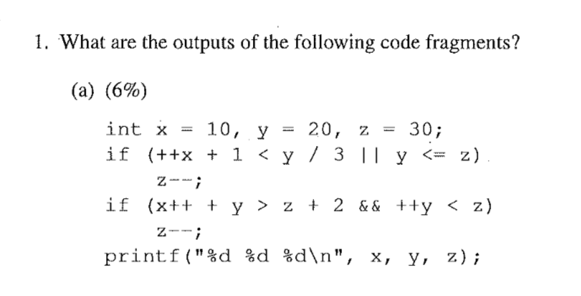 What are the outputs of the following code