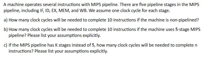 A machine operates several instructions with MIPS