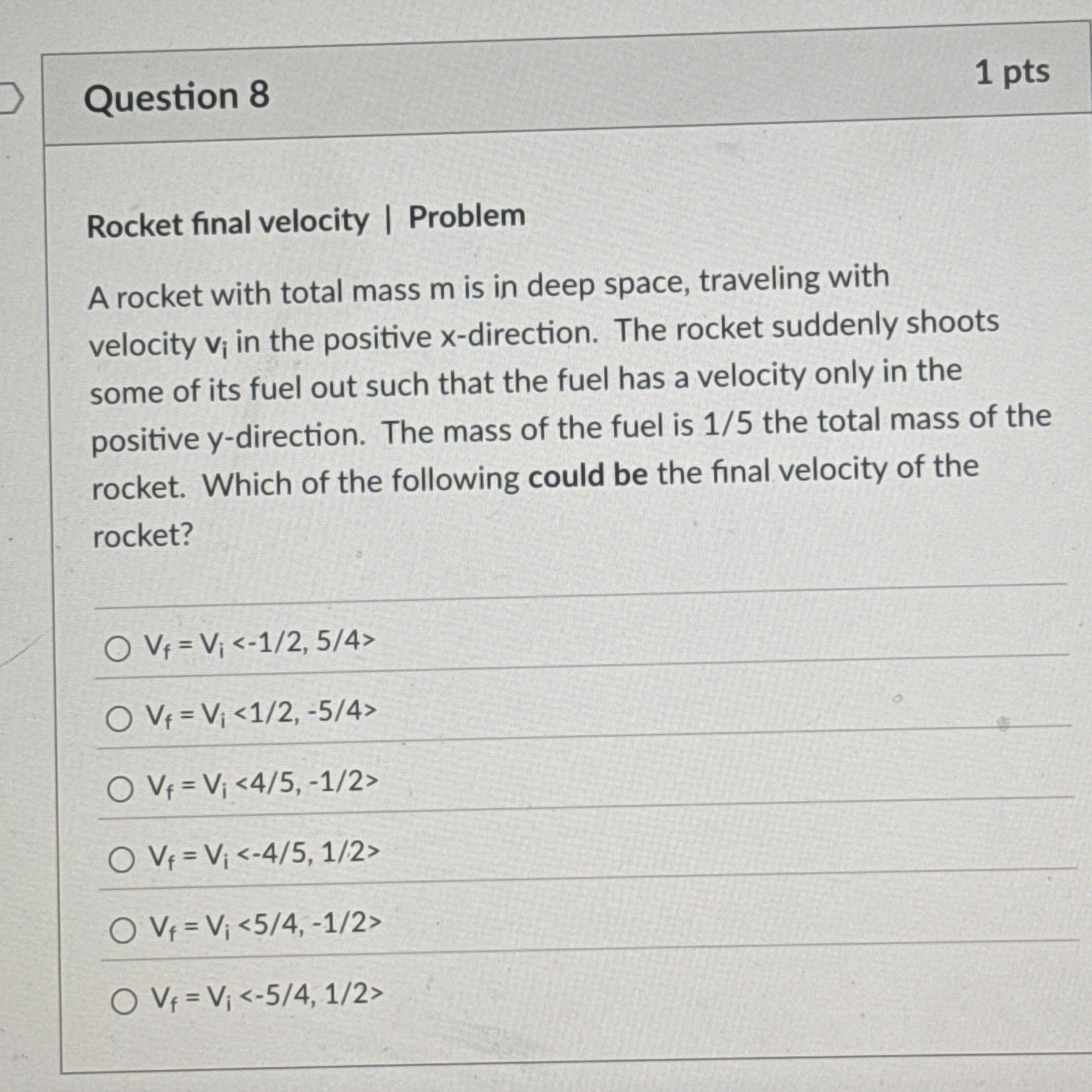 Question 8 1 pts Rocket final velocity | Problem