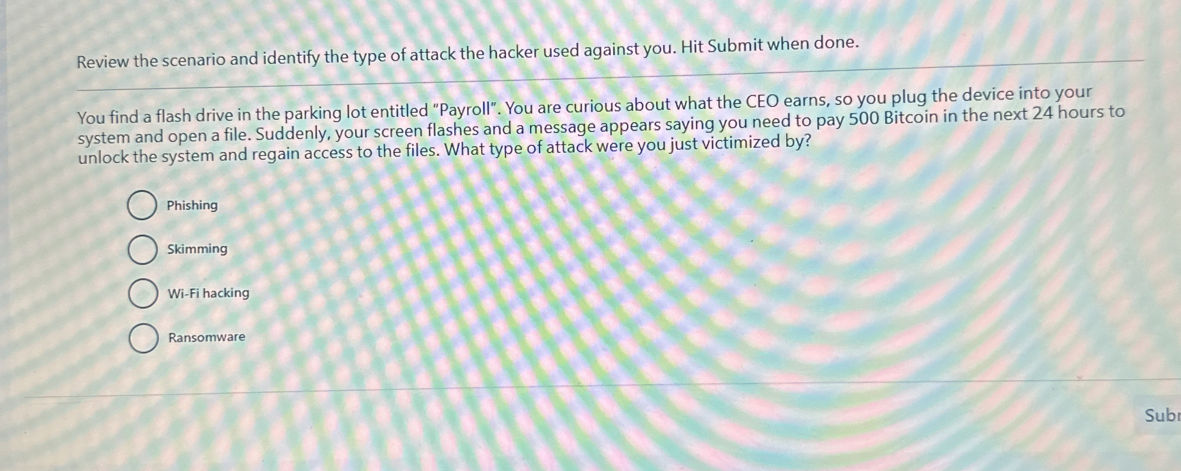 Review the scenario and identify the type of