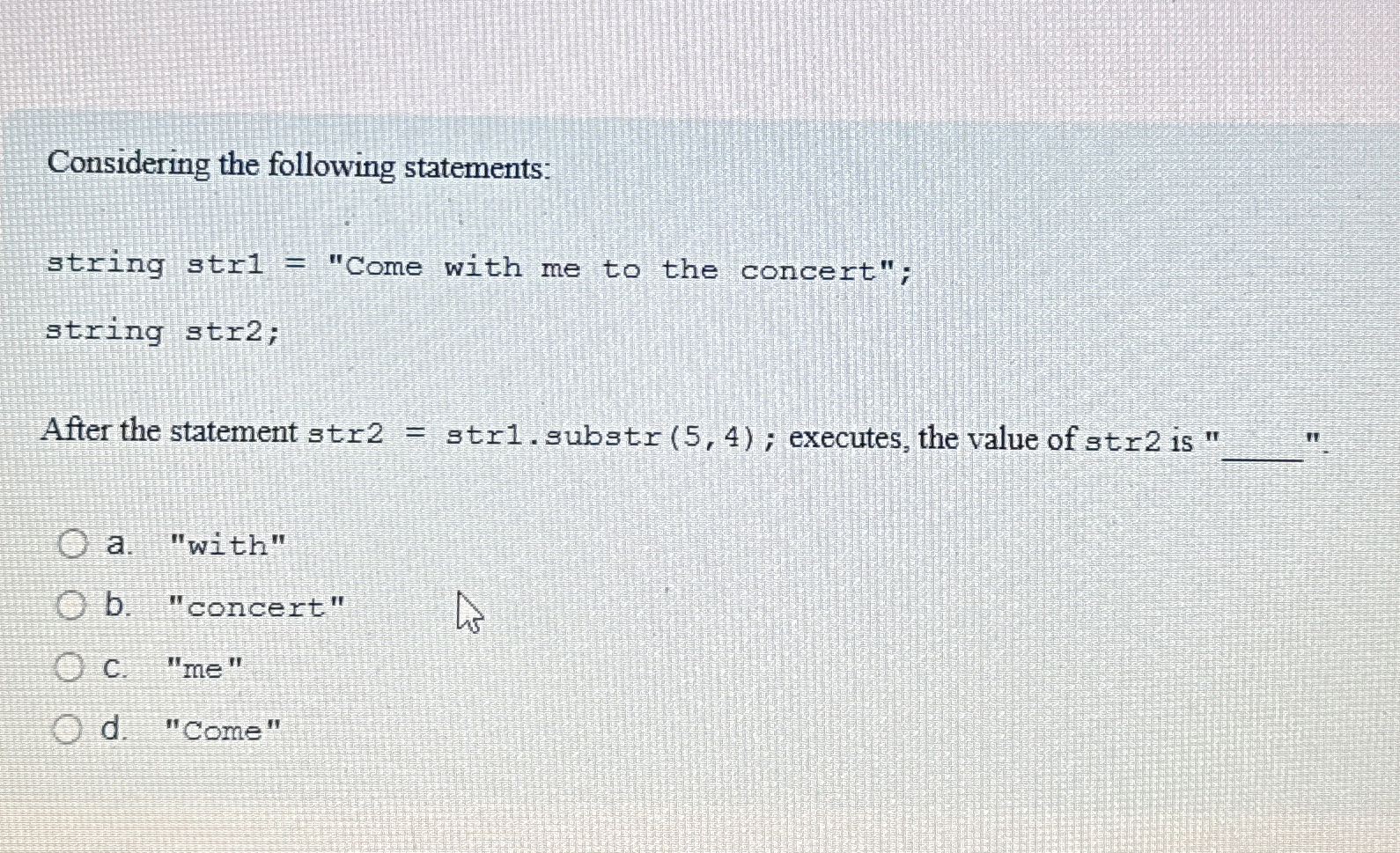 Considering the following statements: string str
