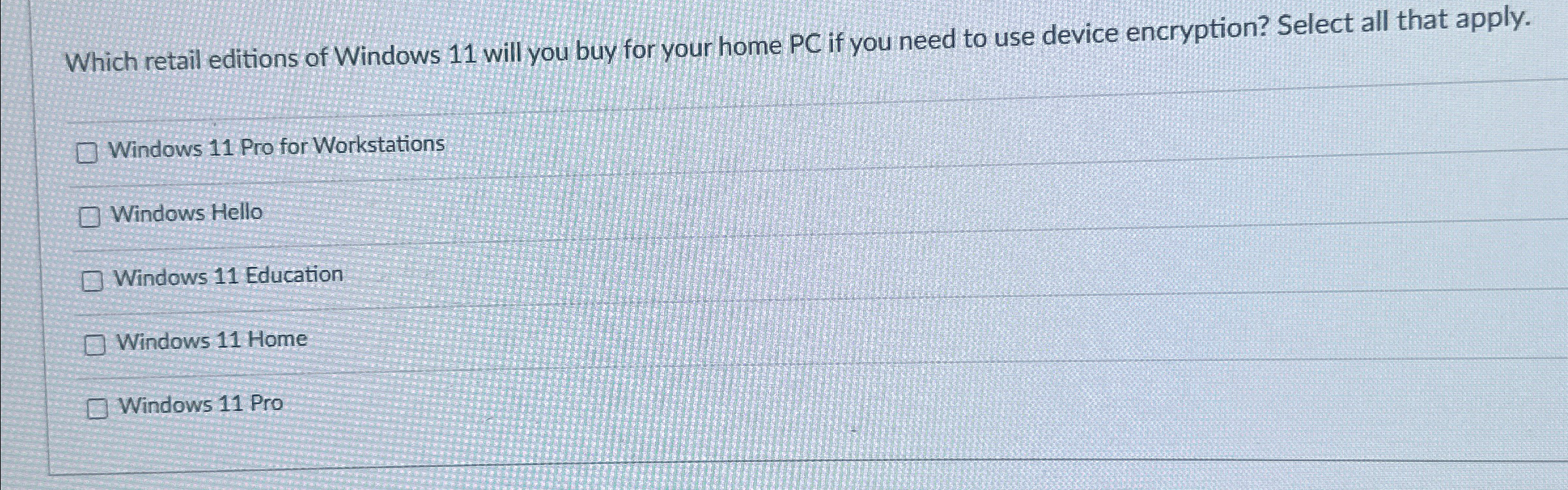 Which retail editions of Windows 1 1 will you buy