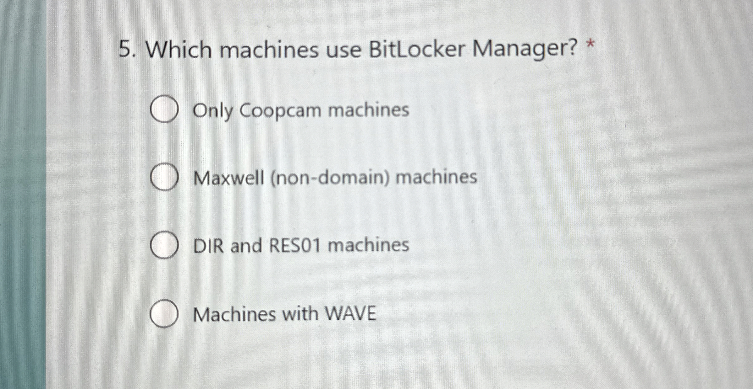 Which machines use BitLocker Manager? * Only