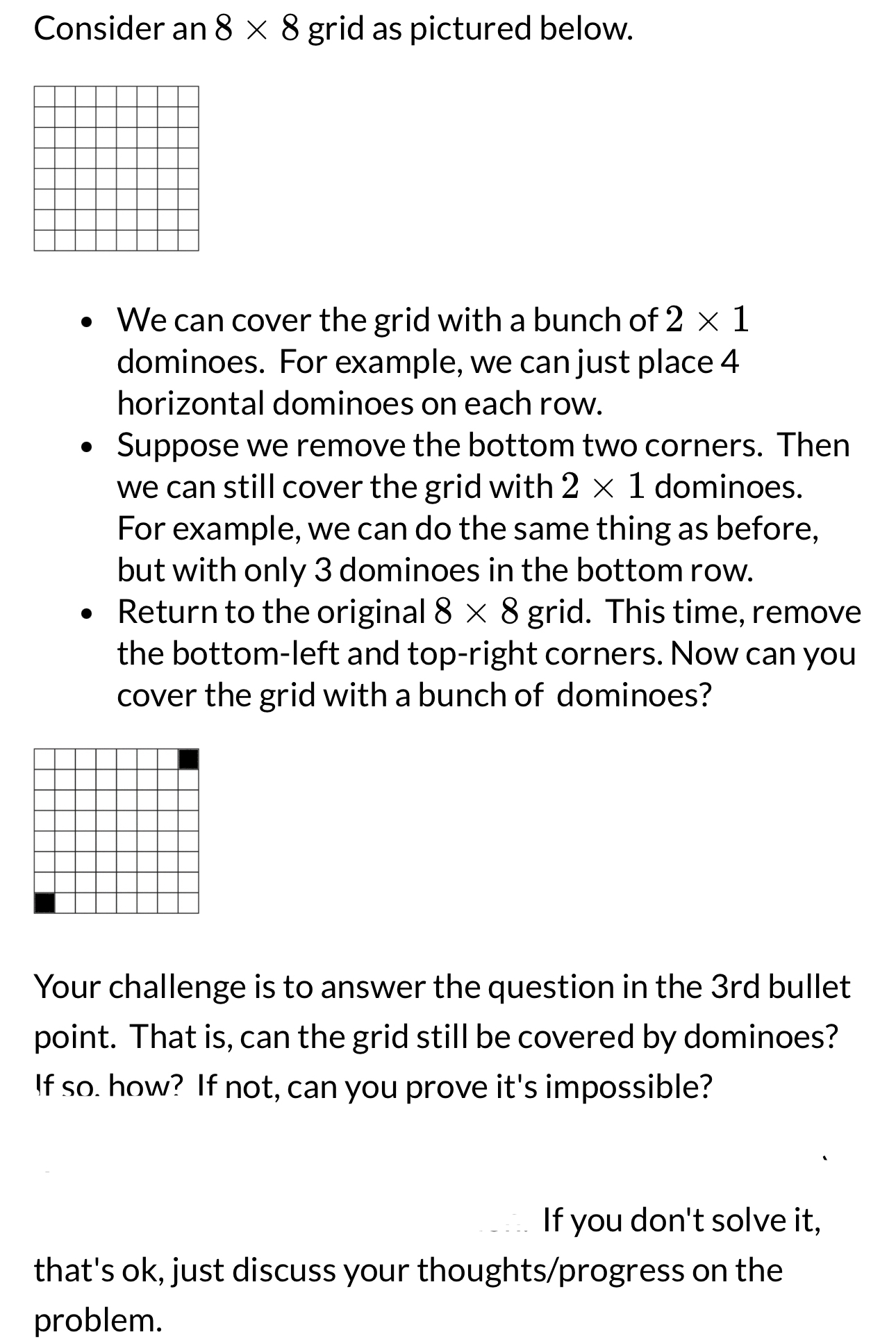 Consider an 8 8 grid as pictured below. We can