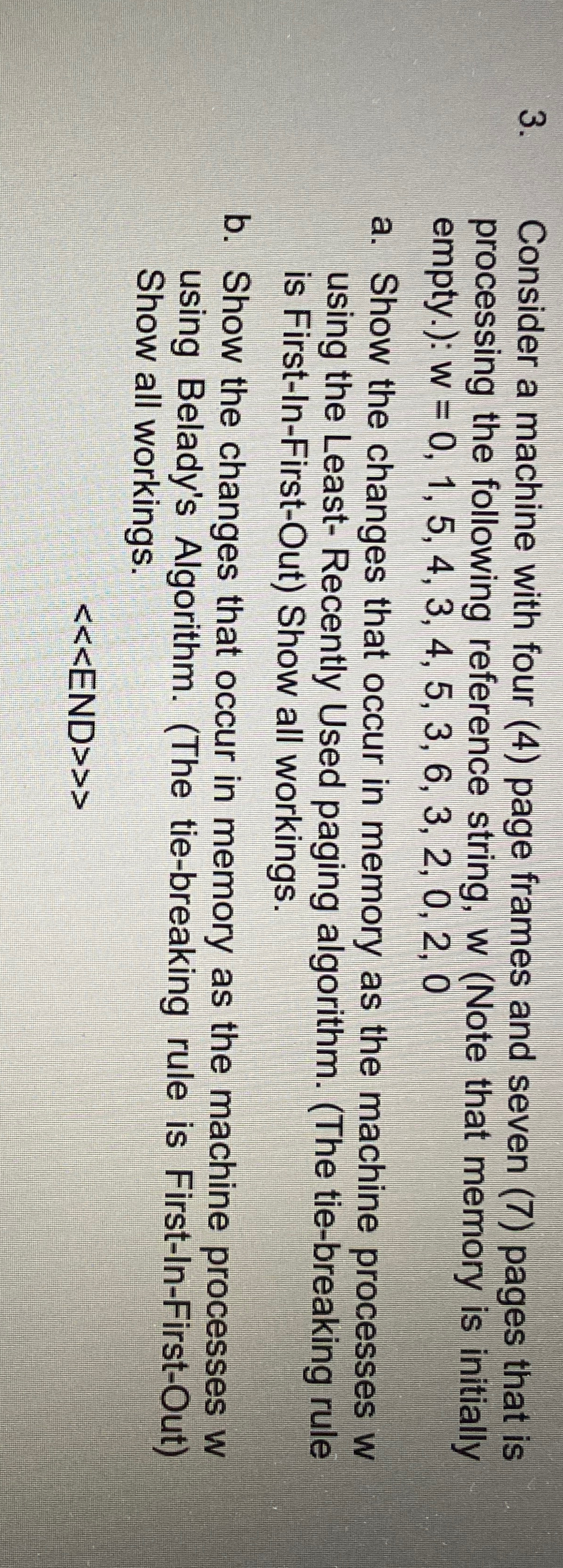 Consider a machine with four ( 4 ) page frames