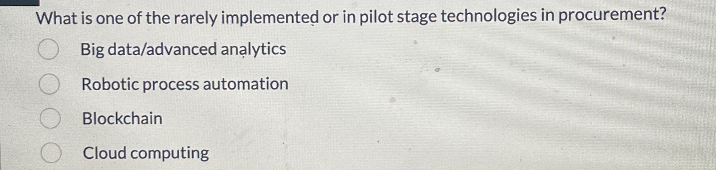 What is one of the rarely implemented or in pilot