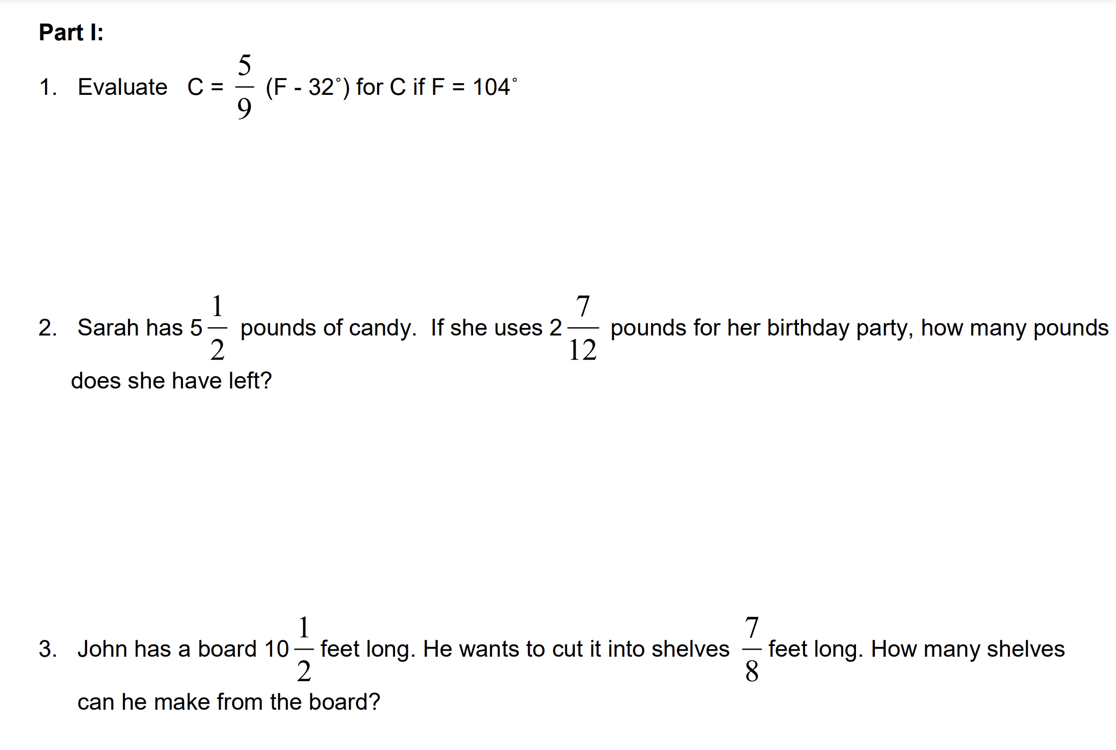 Part I: Evaluate C = 5 9 ( F - 3 2 ) for C if F =