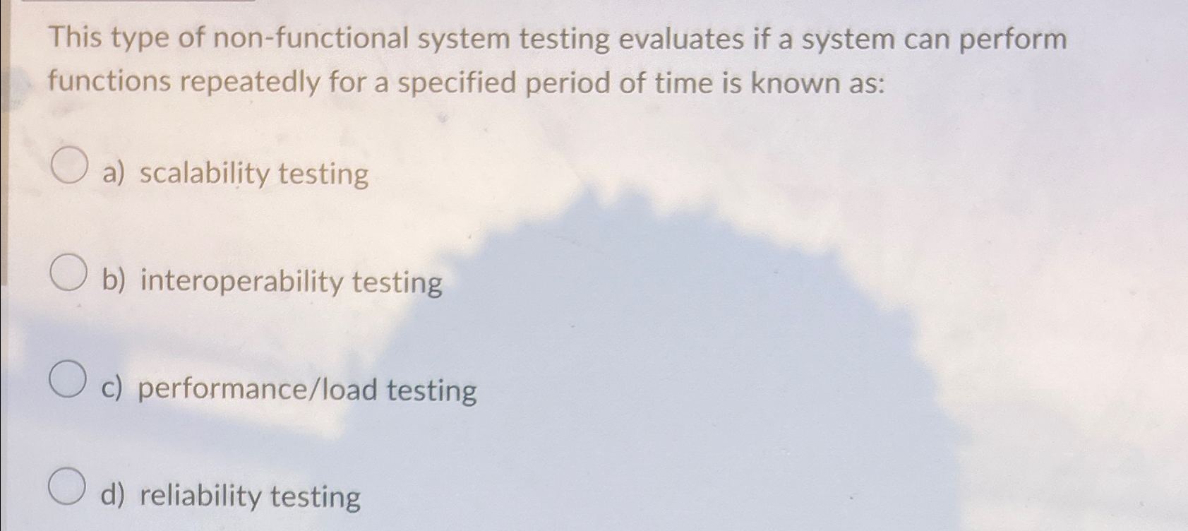 This type of non - functional system testing