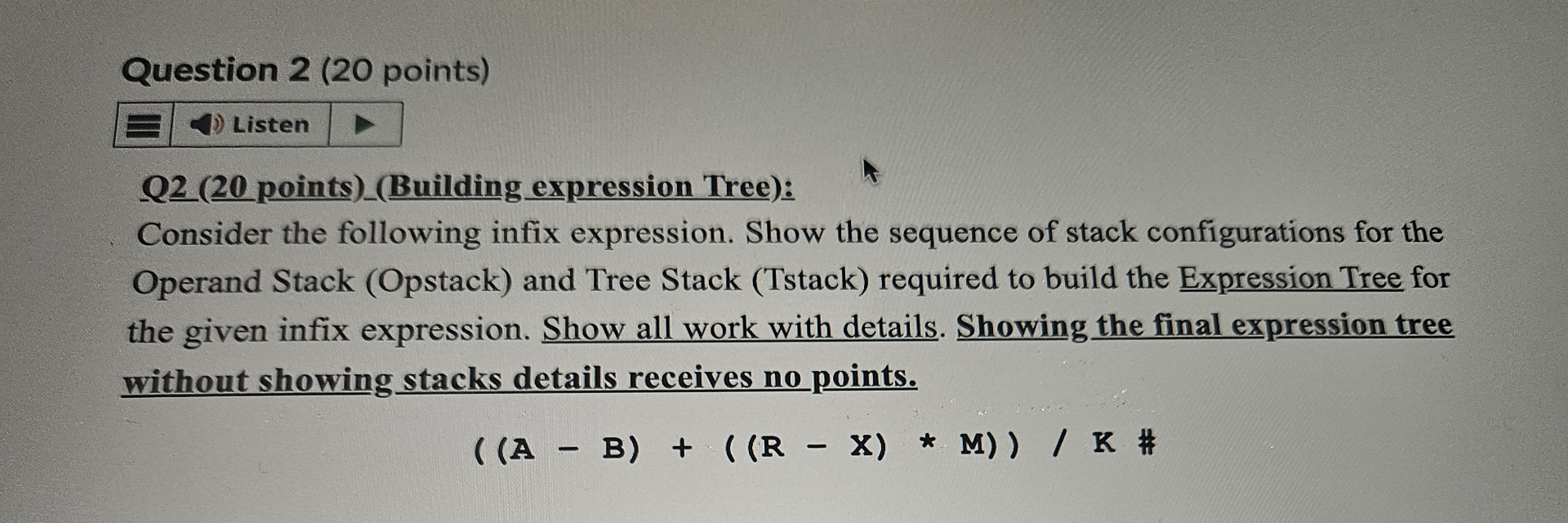 Question 2 ( 2 0 points ) Listen Q 2 ( 2 0 points