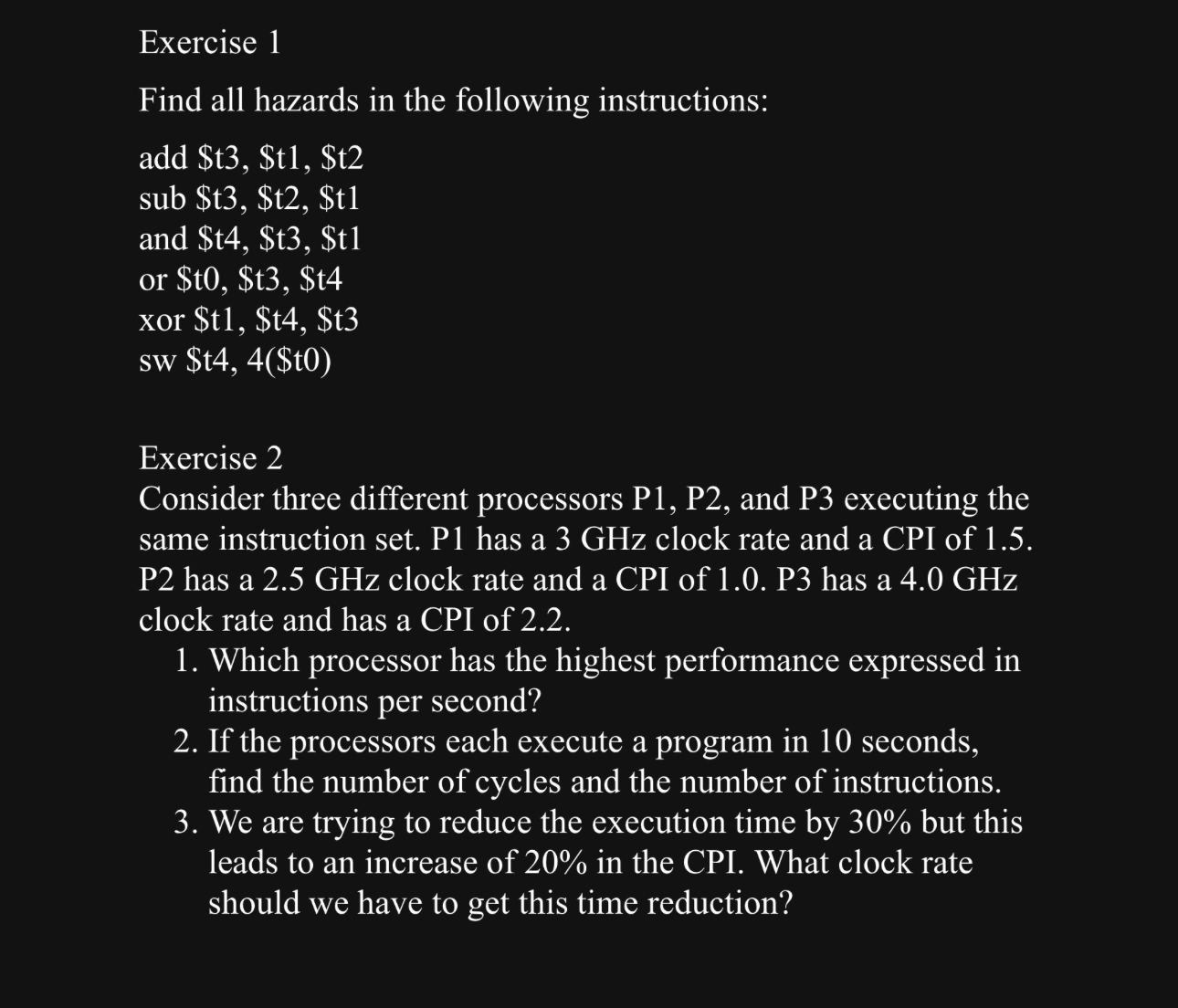 Exercise 1 Find all hazards in the following