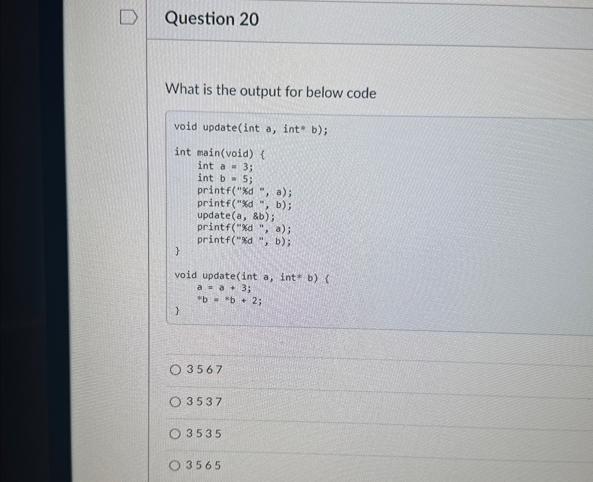 Question 2 0 What is the output for below code 3
