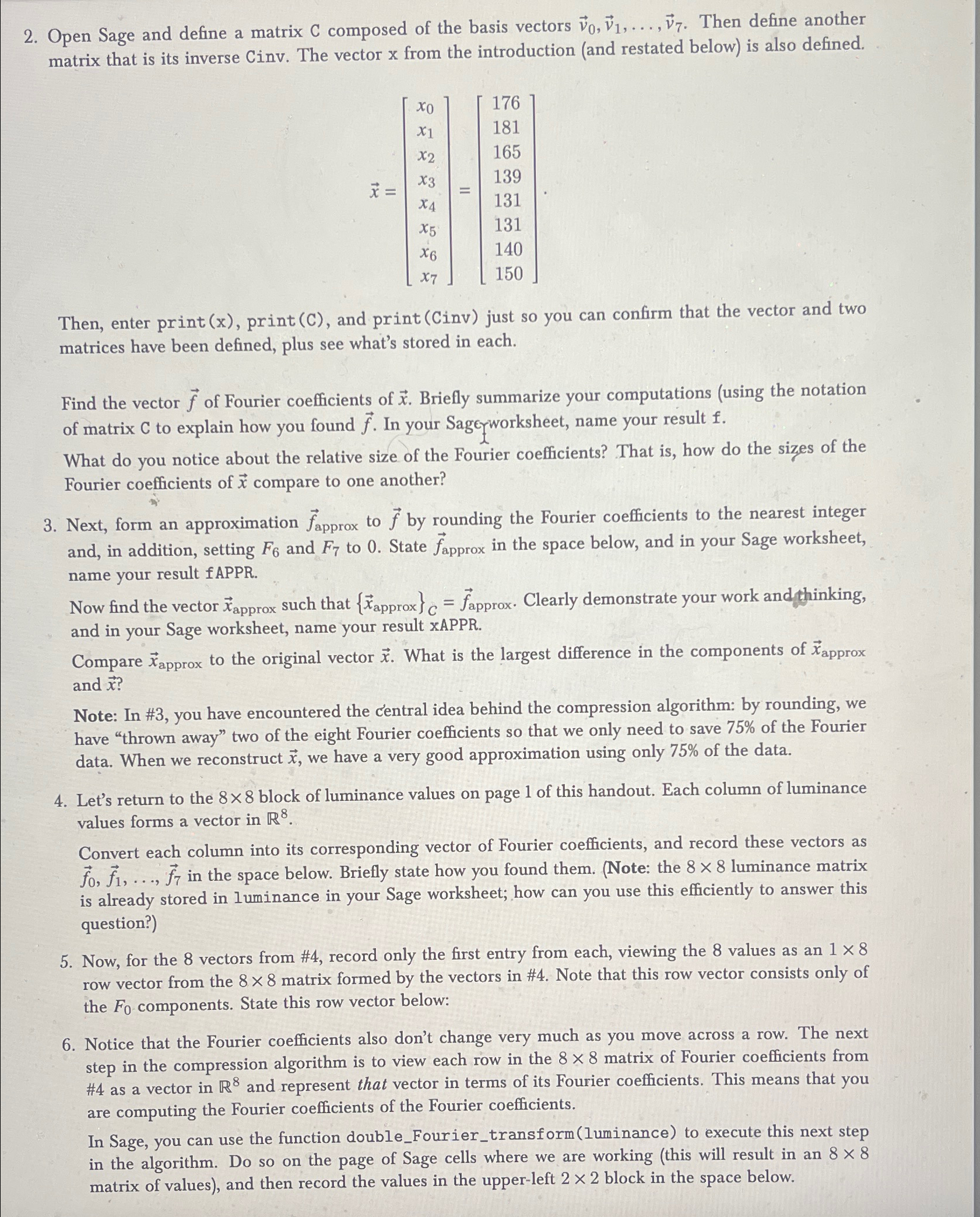 Open Sage and define a matrix C composed of the