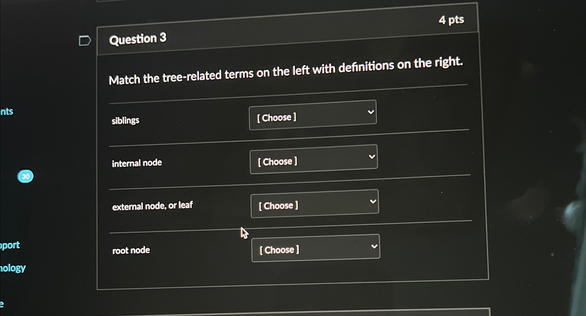Question 3 4 pts Match the tree - related terms
