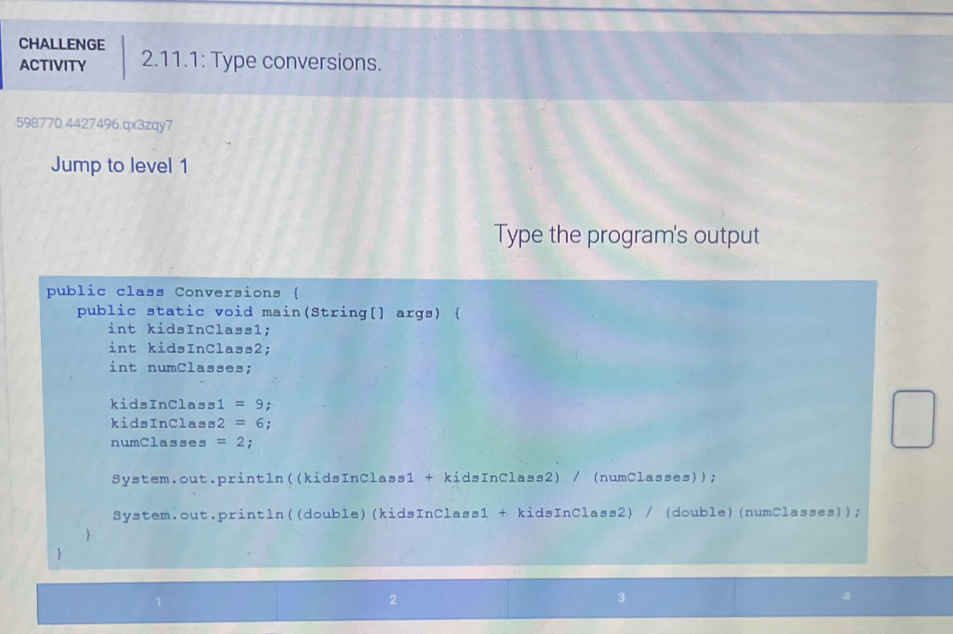 CHALLENGE ACTIVITY 2 . 1 1 . 1 : Type