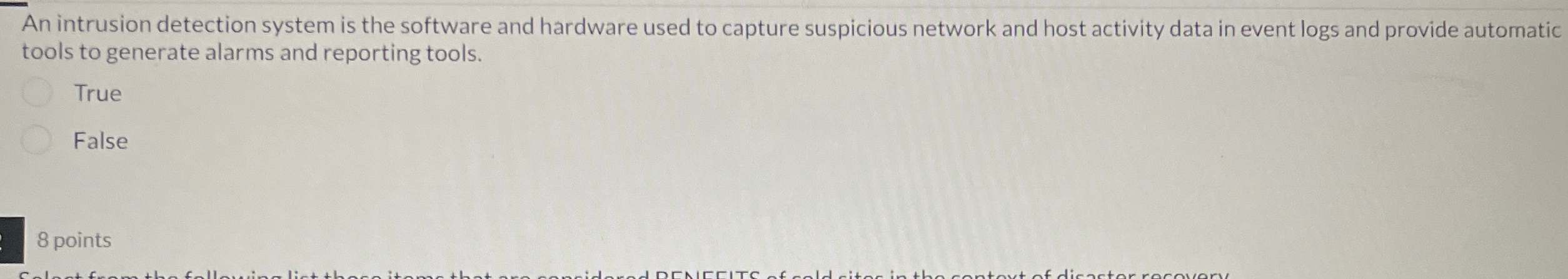 An intrusion detection system is the software and