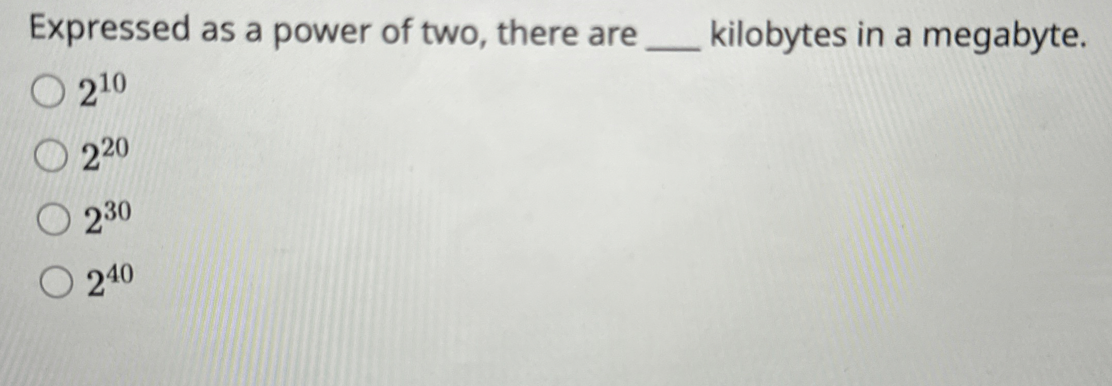 Expressed as a power of two, there are q ,