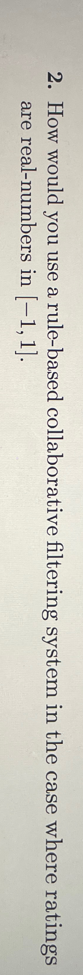 How would you use a rule - based collaborative