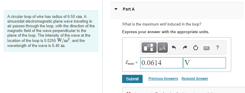 A circular loop of wire has radius of 6 . 5 0 cm