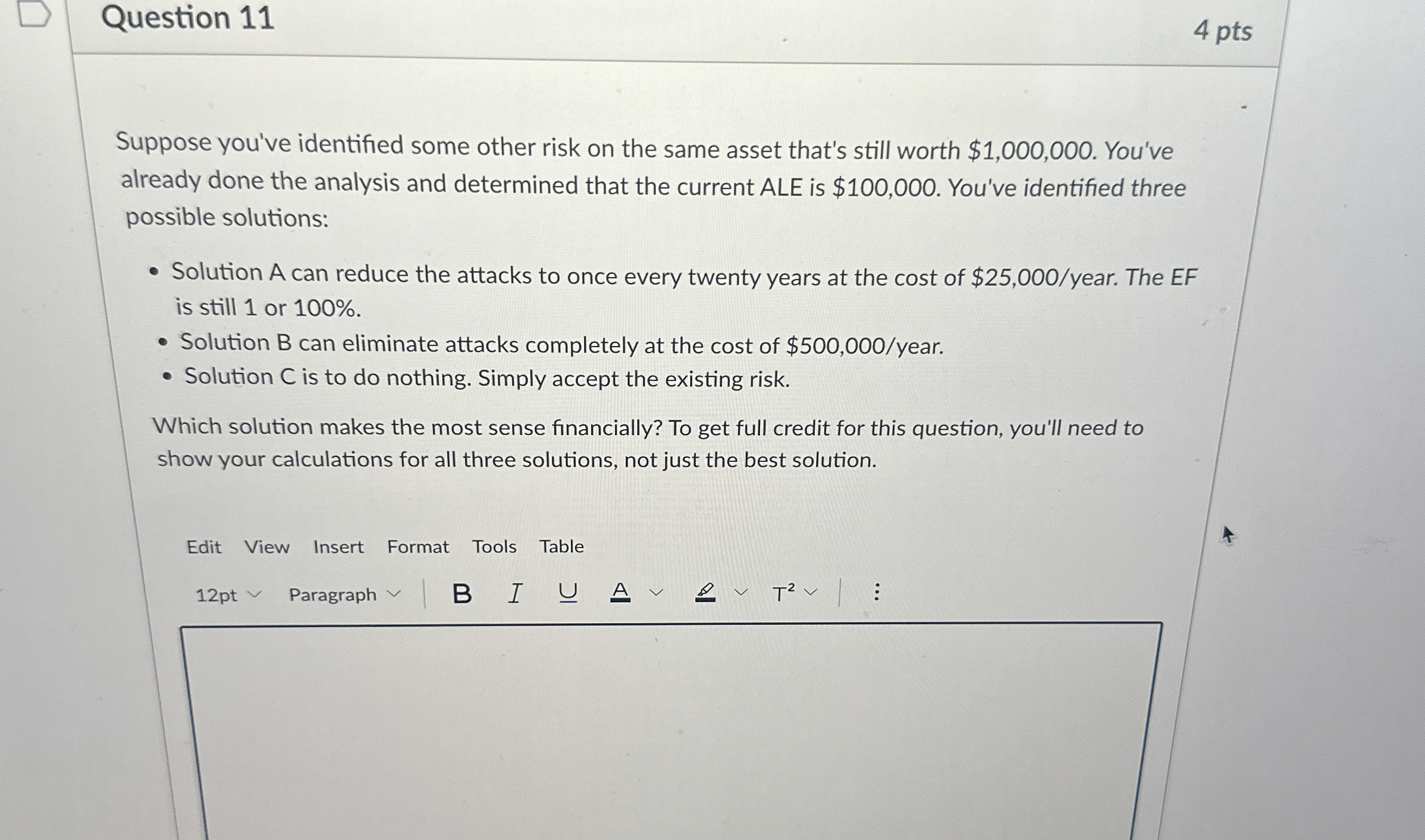 Question 1 1 4 pts Suppose you've identified some