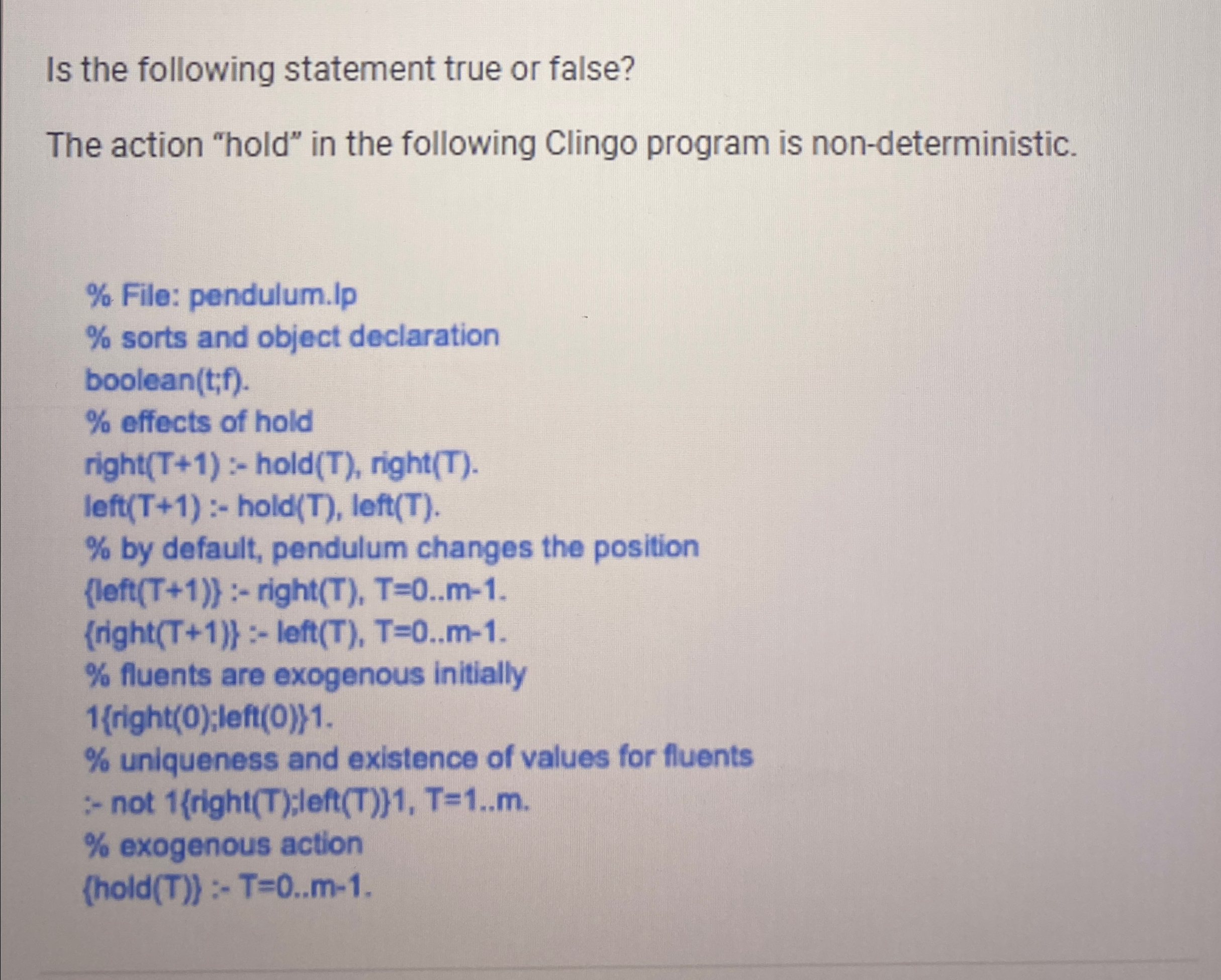 Is the following statement true or false? The