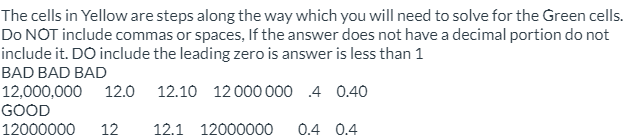 The cells in Yellow are steps along the way which