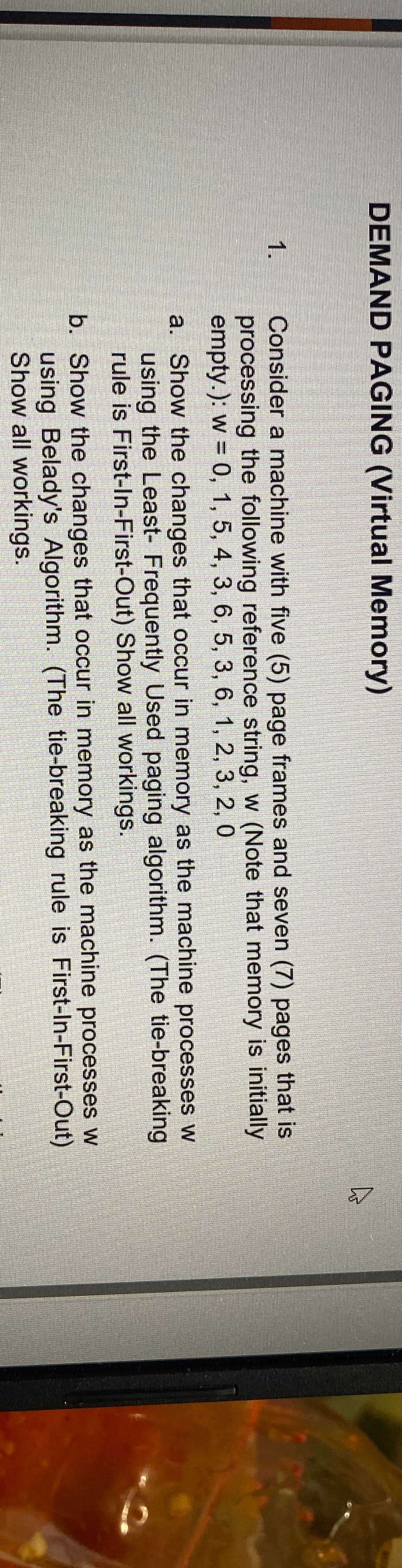 DEMAND PAGING ( Virtual Memory ) Consider a