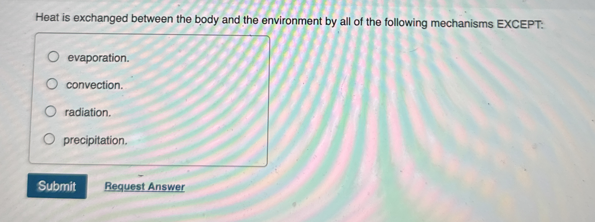 Heat is exchanged between the body and the