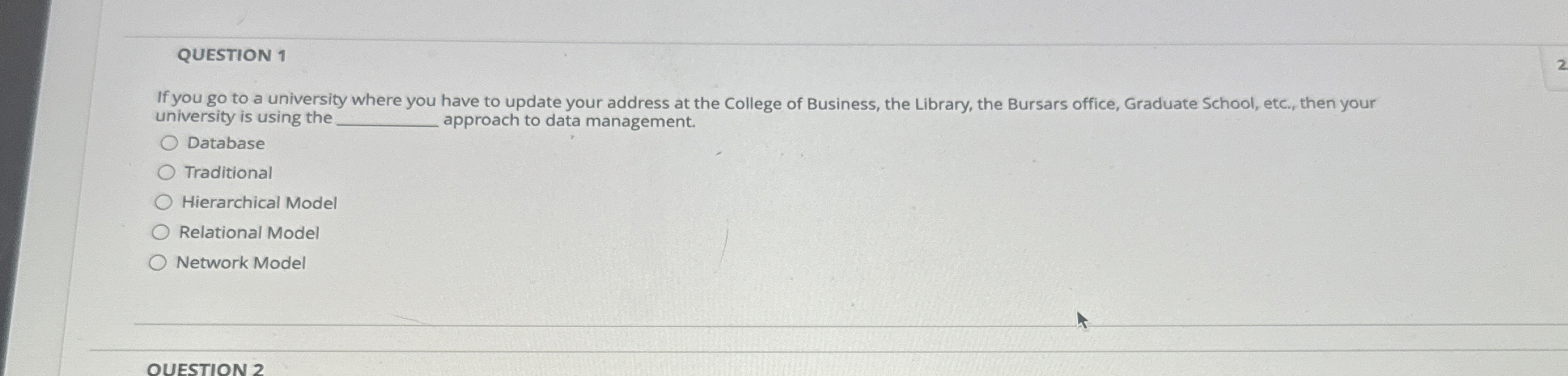 QUESTION 1 If you go to a university where you