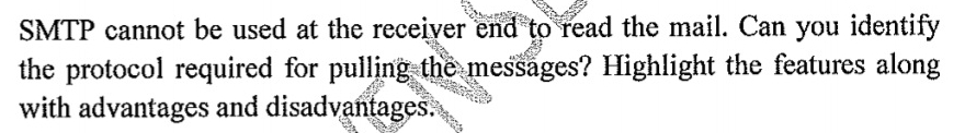 SMTP cannot be used at the receiver end to read