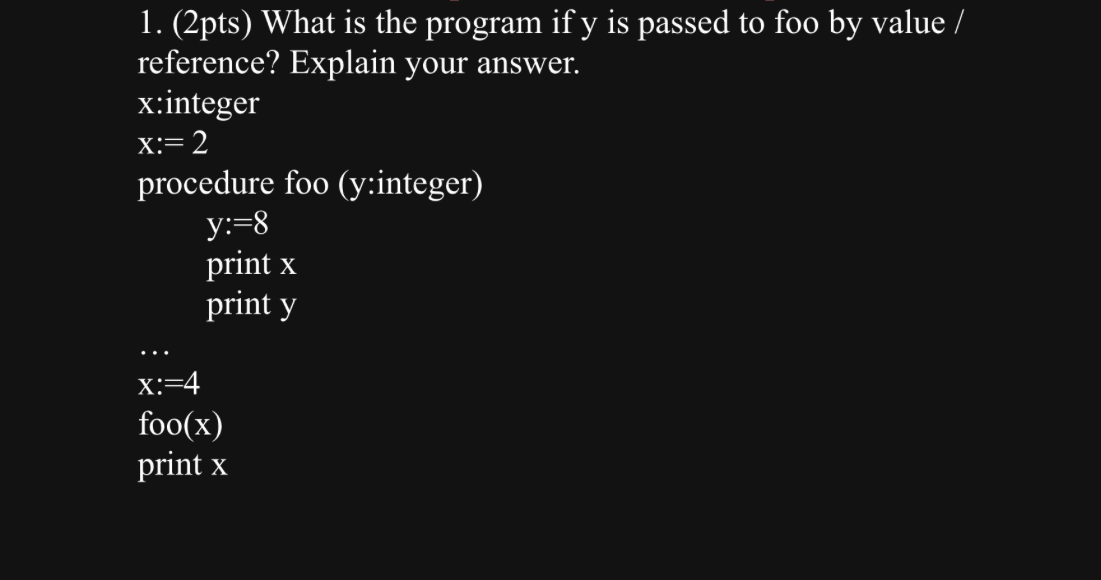 ( 2 pts ) What is the program if y is passed to