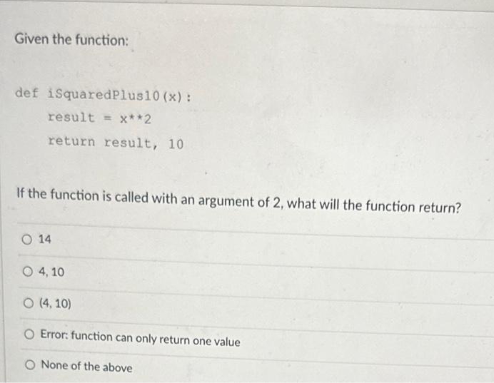 Given the function:If the function is called with