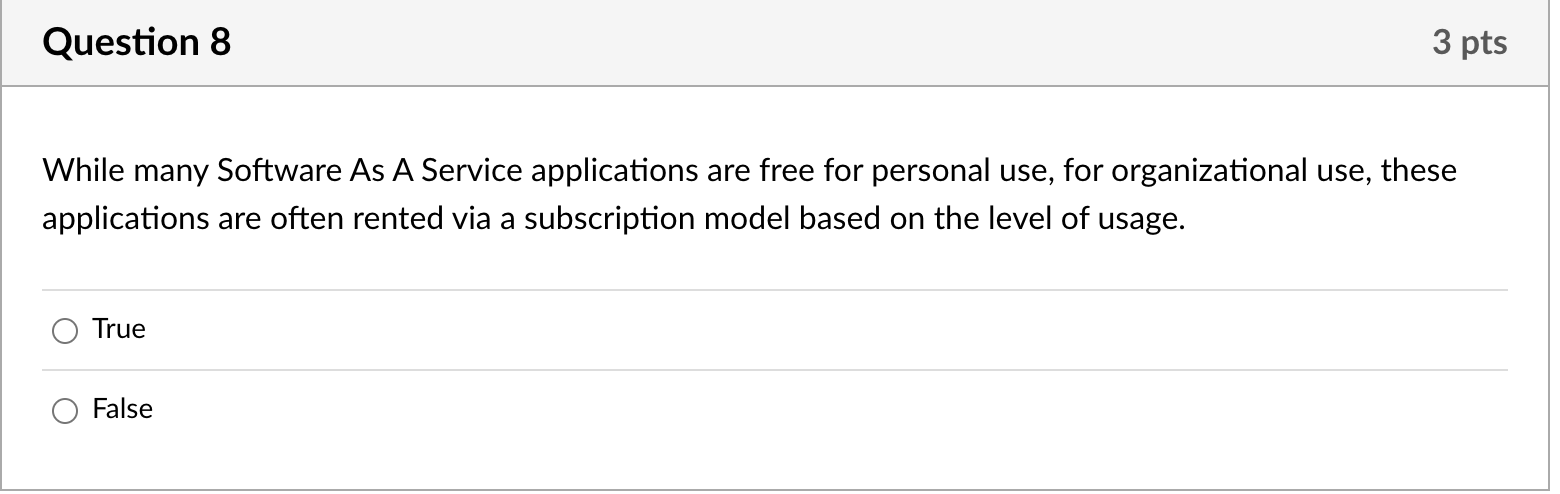 Question 8 While many Software As A Service