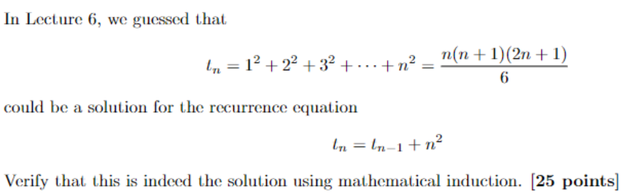 In Lecture 6 , we guessed that t n = 1 2 + 2 2 +