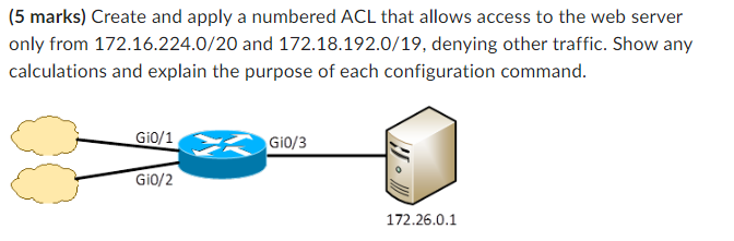 ( 5 marks ) Create and apply a numbered ACL that