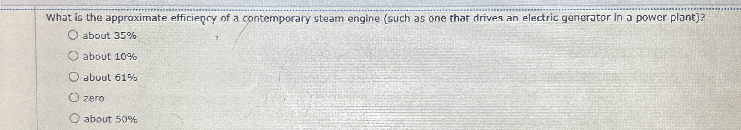 What is the approximate efficiency of a