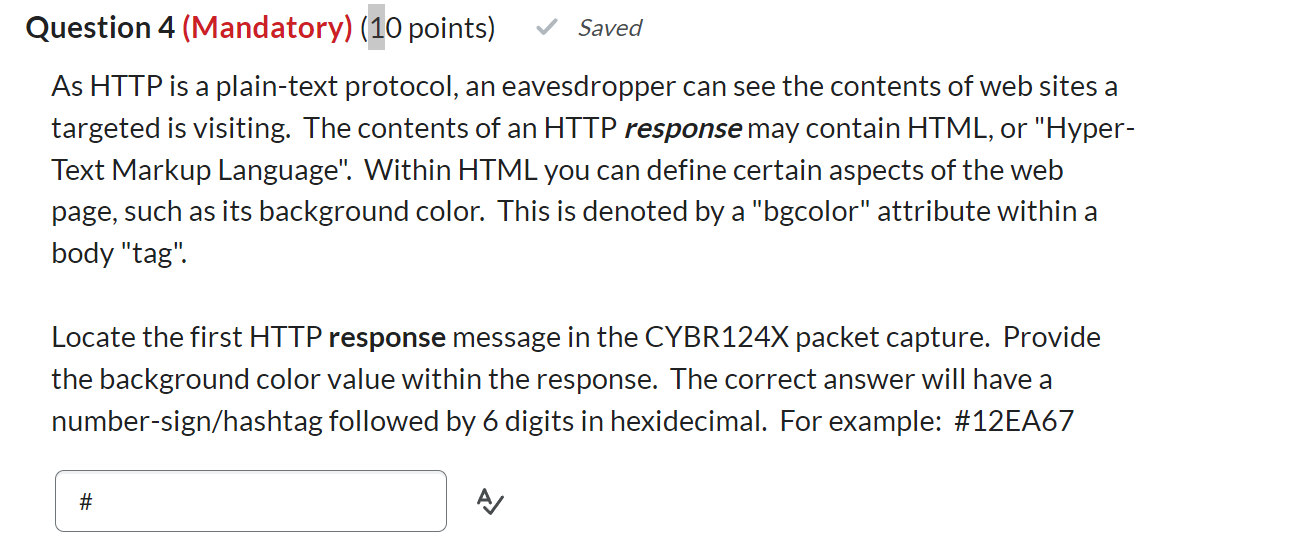 Question 4 ( Mandatory ) ( 1 0 points ) As HTTP