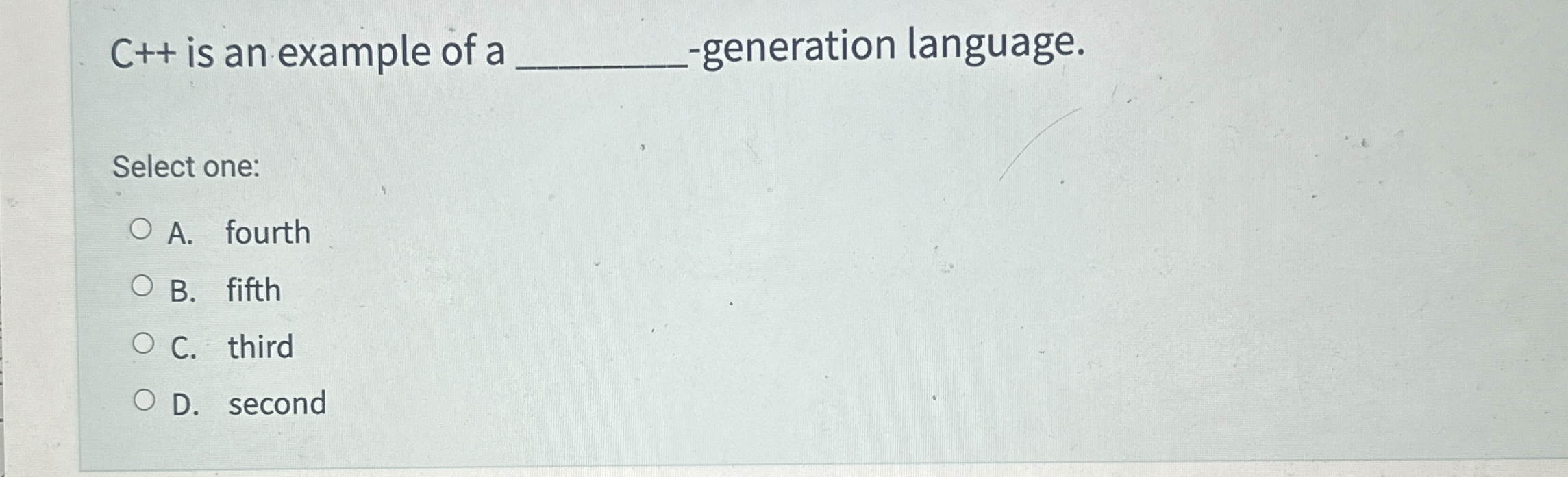 C + + is an example of a q , - generation