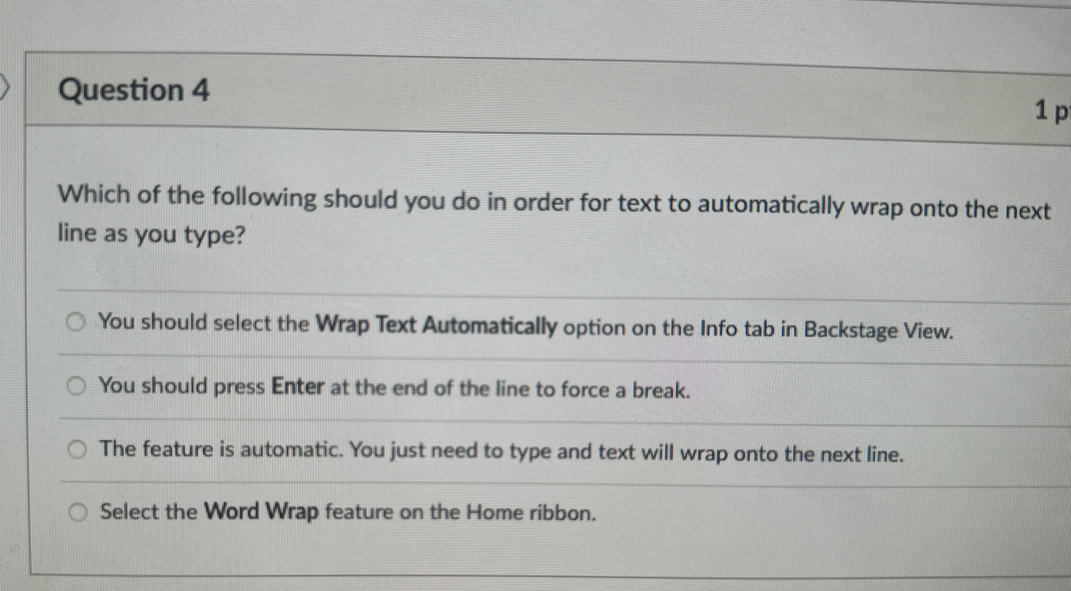 Question 4 Which of the following should you do