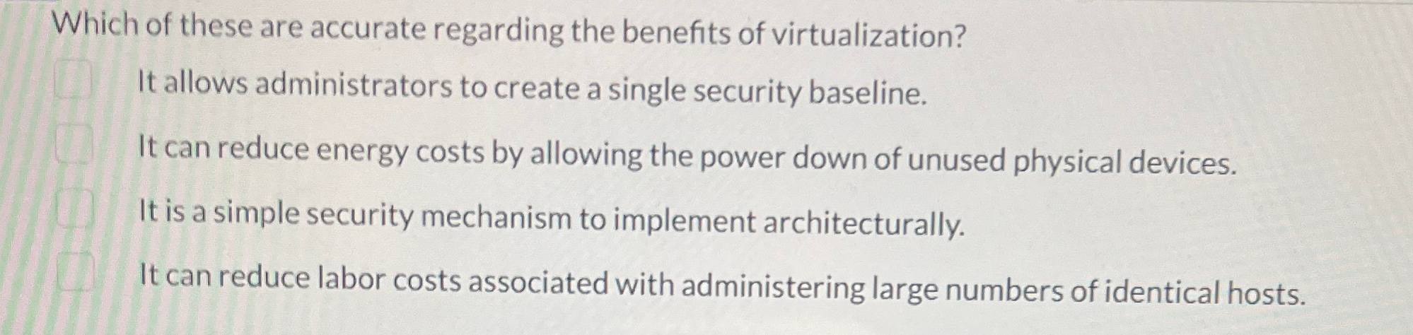 Which of these are accurate regarding the