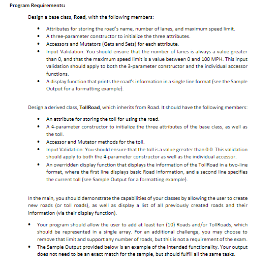 Program Requirements: Design a base class, Road,